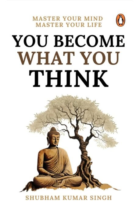 you become what you think.